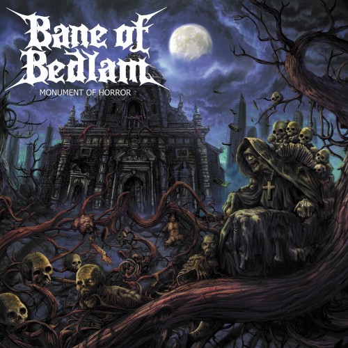 Bane Of Bedlam - Monument Of Horror