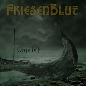 Friesenblut - Urgeist