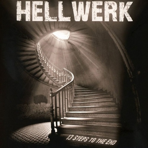 Hellwerk - 13 Steps To The End