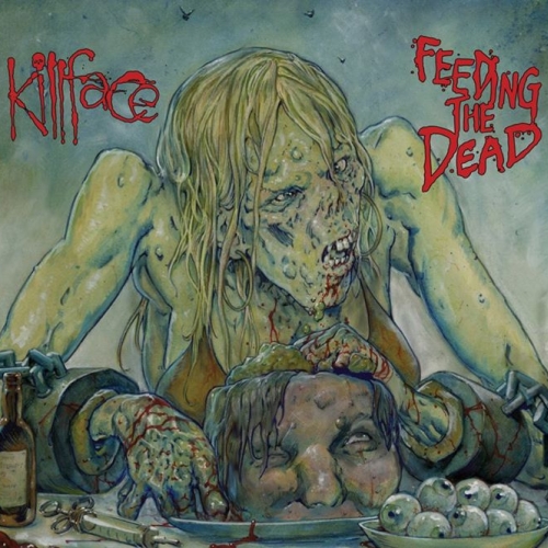 Killface - Feeding The Dead