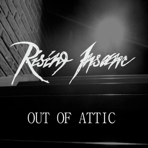 Rising Insane - Out of Attic EP