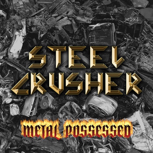 Steel Crusher - Metal Possessed