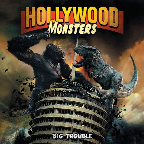 The Hollywood Monsters - Big Trouble