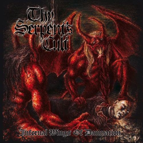 Thy Serpent's Cult - Infernal Wings of Damnation