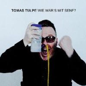 Tomas Tulpe - Wie wärs mit Senf?